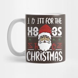 I Do It For The Hos Mug